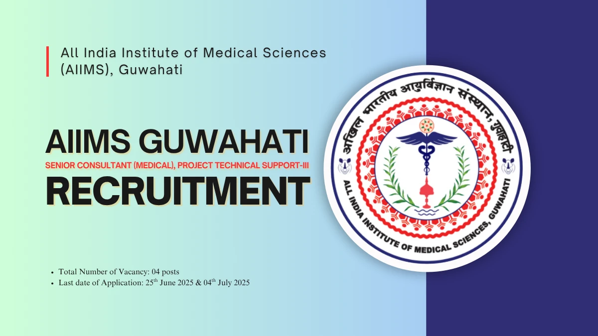 AIIMS Guwahati Jobs 2025, AIIMS Recruitment, Project-Based Jobs, Medical Jobs Assam, Government Jobs 2025, Senior Consultant AIIMS, Health Informatics Jobs, Medical Research Jobs