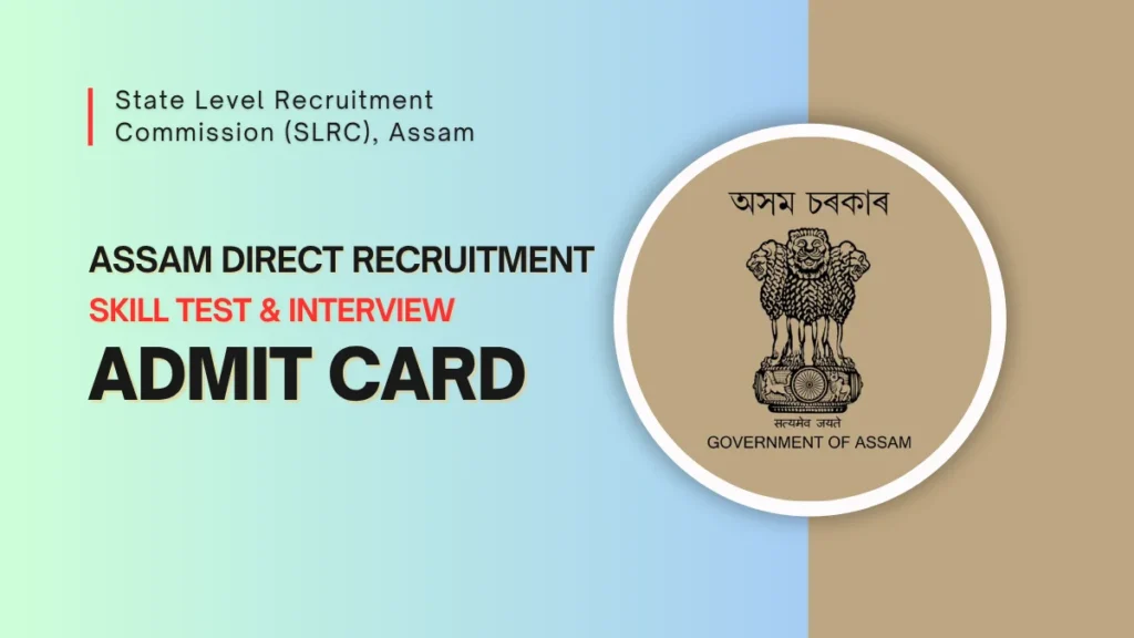 Assam Direct Recruitment Admit Card