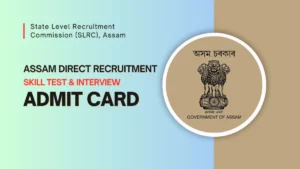Assam Direct Recruitment Admit Card