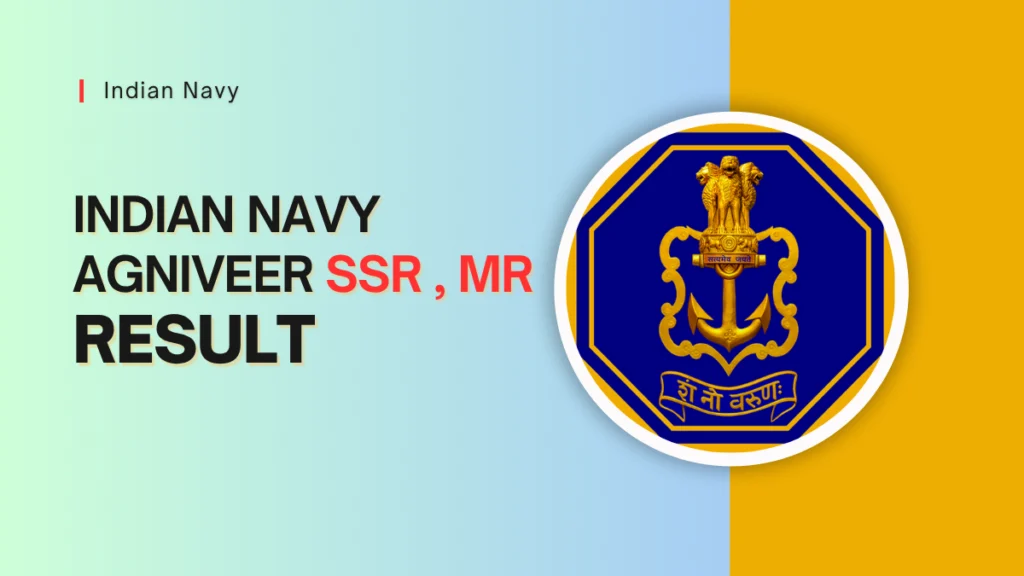 Indian Navy Agniveer Result 2025, Agniveer SSR MR Result 2025, Indian Navy INET Result 2025, Indian Navy Agniveer Stage 2 Details, Indian Navy Recruitment 2025, Indian Navy Physical Fitness Test 2025, Agniveer SSR MR Scorecard Download, Indian Navy Admit Card 2025,
