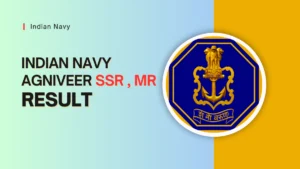 Indian Navy Agniveer Result 2025, Agniveer SSR MR Result 2025, Indian Navy INET Result 2025, Indian Navy Agniveer Stage 2 Details, Indian Navy Recruitment 2025, Indian Navy Physical Fitness Test 2025, Agniveer SSR MR Scorecard Download, Indian Navy Admit Card 2025,