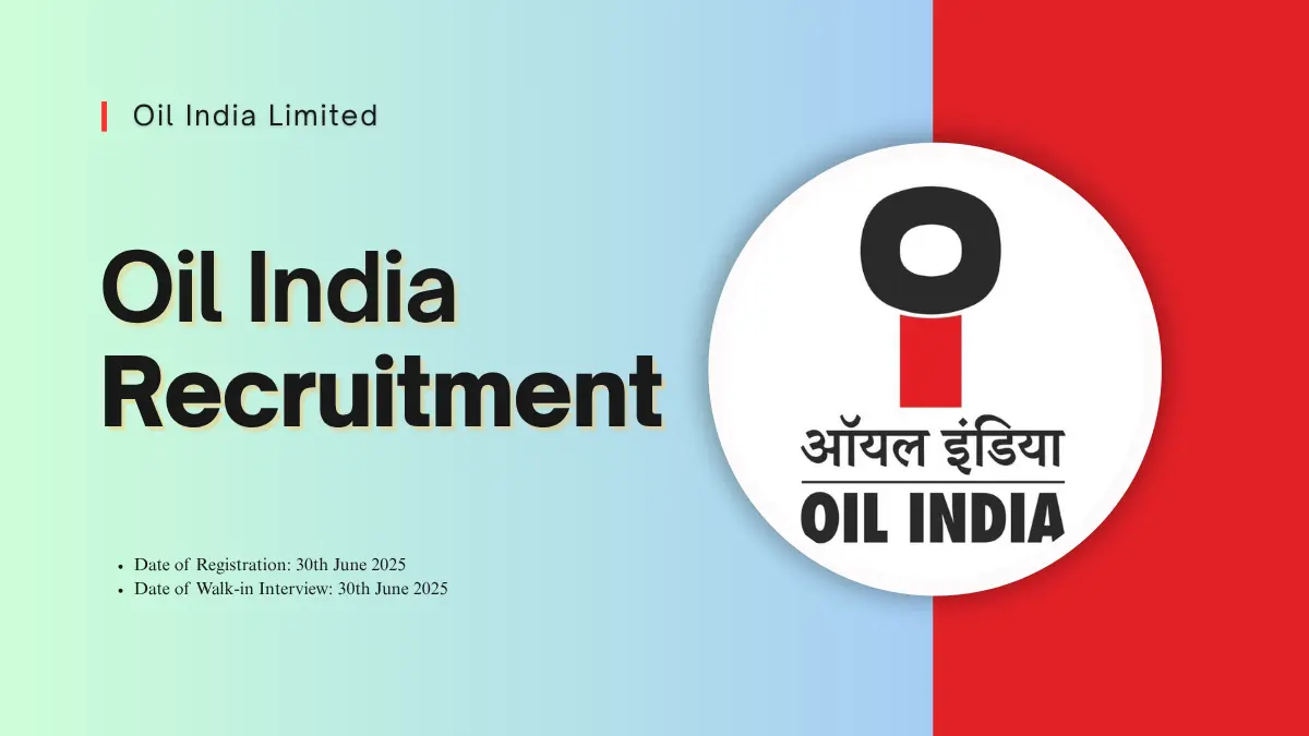 Oil India Limited Recruitment