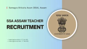 SSA Assam Teacher Recruitment 2025