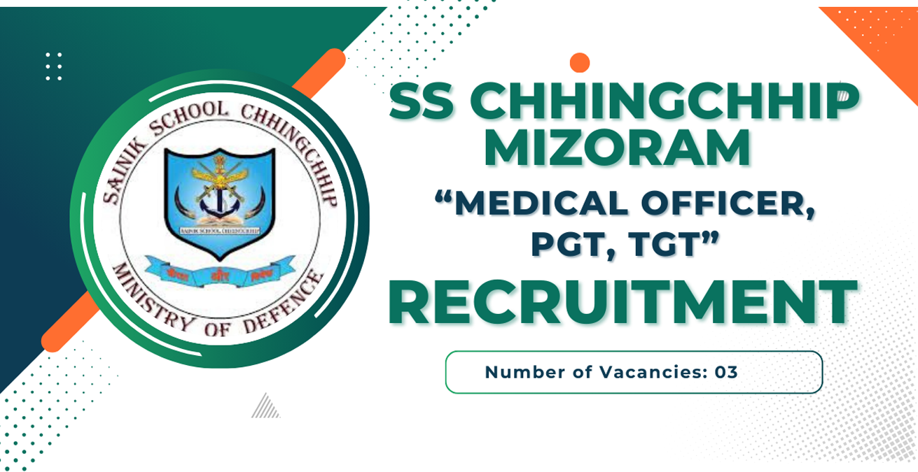 SS Chhingchhip Mizoram Recruitment 2026